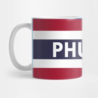 Phuket City in Thailand Flag Mug